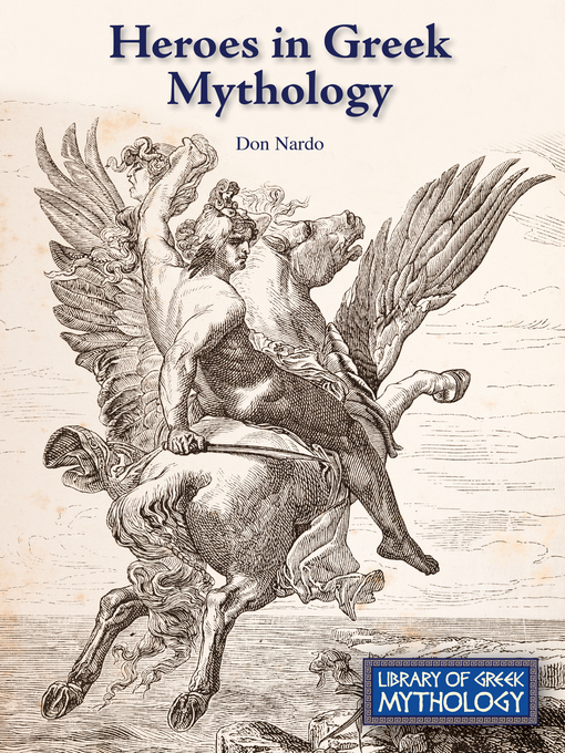 Title details for Heroes in Greek Mythology by Don Nardo - Available